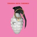 Digital Tenderness